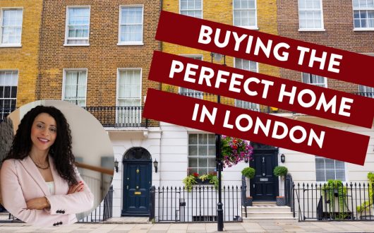 How To Buy Your Perfect London Home