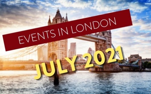 London Events - July 2021